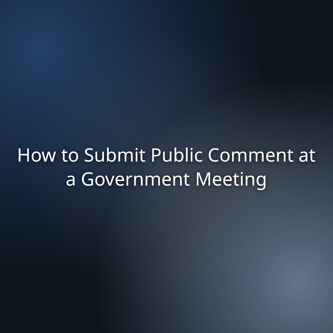 How to Submit Public Comment at a Government Meeting